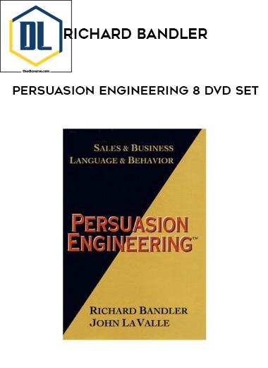 Richard Bandler – Persuasion Engineering 8 DVD Set