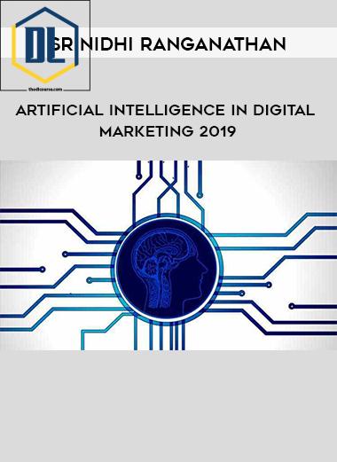 Srinidhi Ranganathan – Artificial Intelligence In Digital Marketing 2019