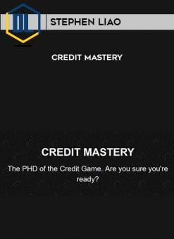 Stephen Liao – Credit Mastery