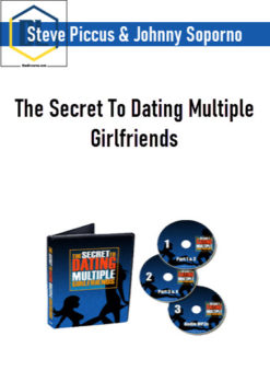 Steve Piccus & Johnny Soporno - The Secret To Dating Multiple Girlfriends