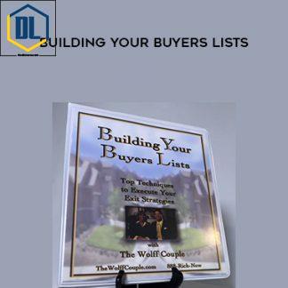 The Wolff Couple – Building Your Buyers Lists