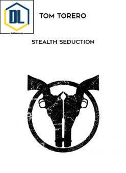 Tom Torero – Stealth Seduction