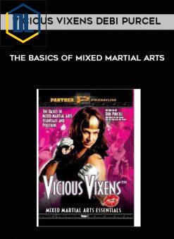 Vicious Vixens Debi Purcel – The Basics of Mixed Martial Arts