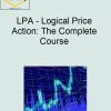 LPA – Logical Price Action: The Complete Course 1 LPA – Logical Price Action The Complete Course