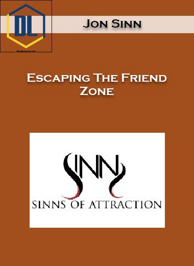 Jon Sinn – Escaping The Friend Zone 8 Jon Sinn – Escaping The Friend Zone