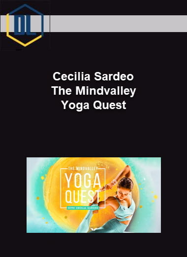 Cecilia Sardeo – The Mindvalley Yoga Quest 6 Cecilia Sardeo – The Mindvalley Yoga Quest