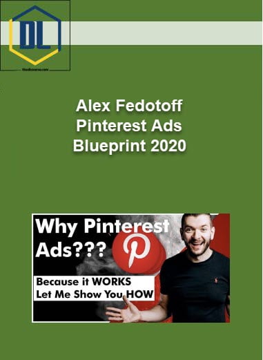 Alex Fedotoff – Pinterest Ads Blueprint 2020 6 Alex Fedotoff – Pinterest Ads Blueprint 2020
