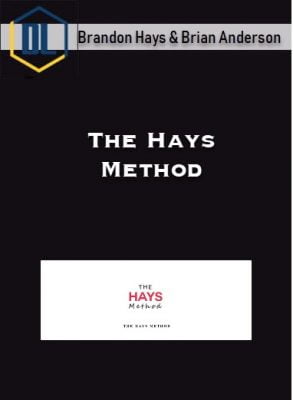 Brandon Hays & Brian Anderson – The Hays Method