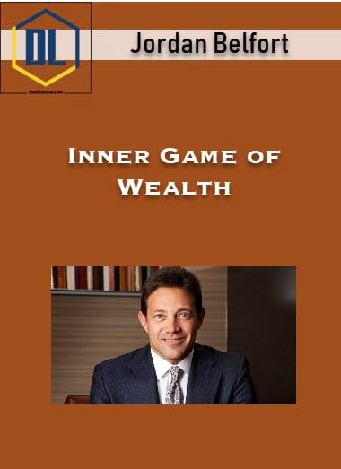 Jordan Belfort – Inner Game of Wealth