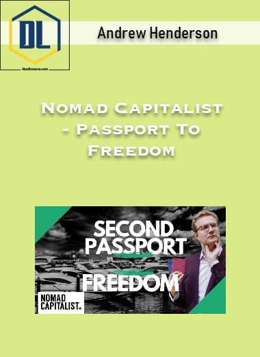 Nomad Capitalist – Passport To Freedom with Andrew Henderson