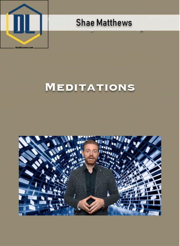 Shae Matthews – Meditations 14 Shae Matthews – Meditations