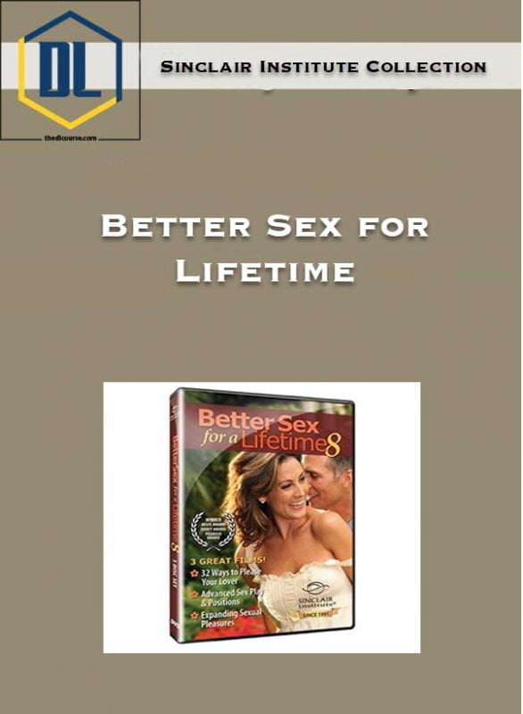 Sinclair Institute Collection – Better Sex for Lifetime 3 Sinclair Institute Collection – Better Sex for Lifetime