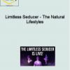 Liam McRae Limitless Seducer The Natural Lifestyles