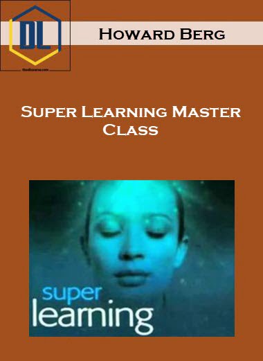 Howard Berg – Super Learning Master Class 8 Howard Berg – Super Learning Master Class