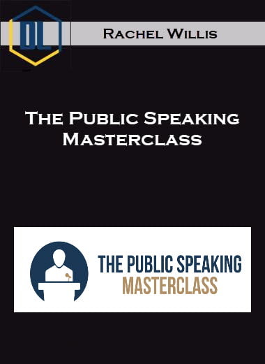 Rachel Willis – The Public Speaking Masterclass 1 Rachel Willis – The Public Speaking Masterclass