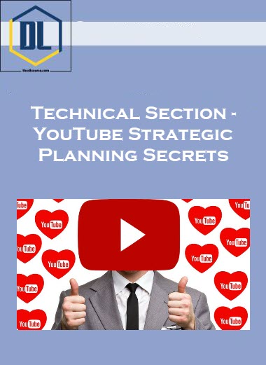 Technical Section – YouTube Strategic Planning Secrets 1 004