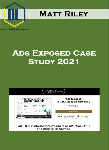 Matt Riley – Ads Exposed Case Study 2021 1 129