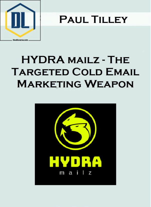 Paul Tilley – HYDRA mailz – The Targeted Cold Email Marketing Weapon 1 018
