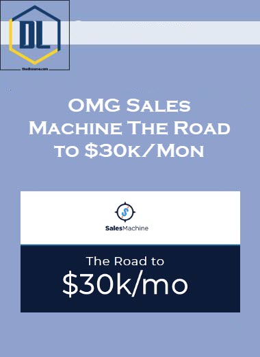 OMG Sales Machine The Road to $30k/Mon 1 038