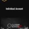 Closer School – Individual Account