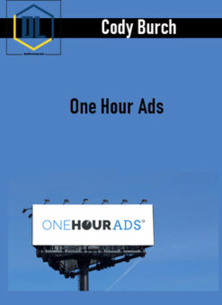 Cody Burch – One Hour Ads