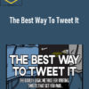 Joshua Lisec - The Best Way To Tweet It