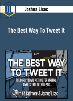 Joshua Lisec - The Best Way To Tweet It