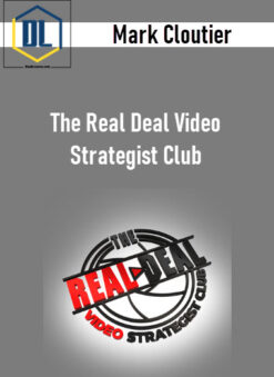 Mark Cloutier – The Real Deal Video Strategist Club