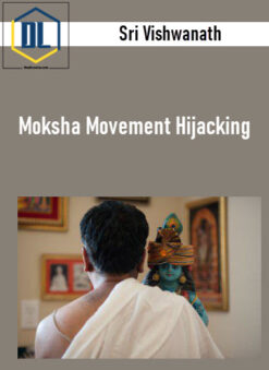 Sri Vishwanath - Moksha Movement Hijacking