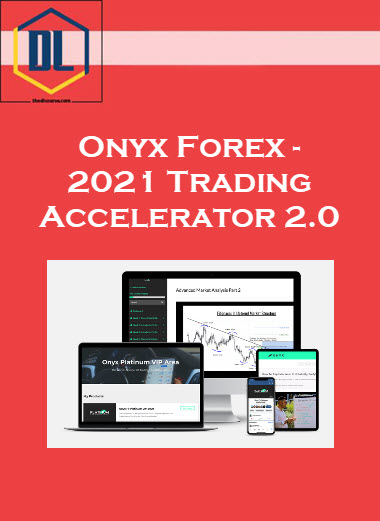 Onyx Forex – 2021 Trading Accelerator 2.0 1 093