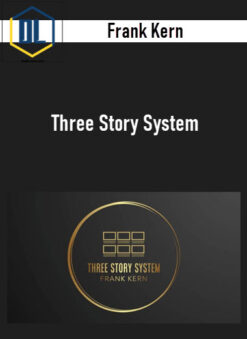 Frank Kern – Three Story System