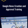 Holly Starks – Google News Creation and Approval Training