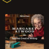 Masterclass – Margaret Atwood Teaches Creative Writing