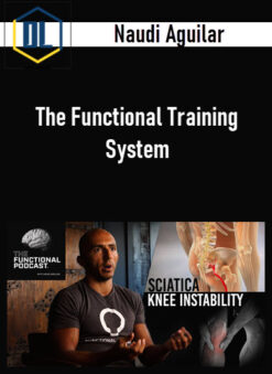 Naudi Aguilar – The Functional Training System