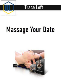 Trace Loft – Massage Your Date