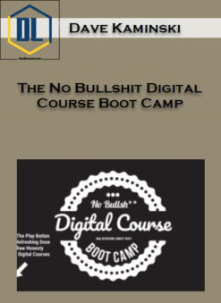 The No Bullshit Digital Course Boot Camp