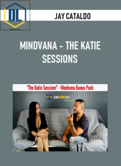 MINDVANA – THE KATIE SESSIONS BY JAY CATALDO