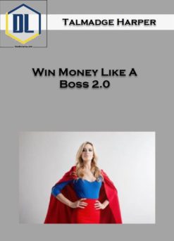 Talmadge Harper – Win Money Like A Boss 2.0