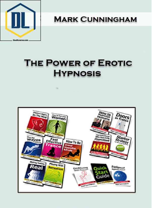 Mark Cunningham – The Power of Erotic Hypnosis 3 Mark Cunningham – The Power of Erotic Hypnosis
