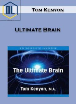 Tom Kenyon – Ultimate Brain