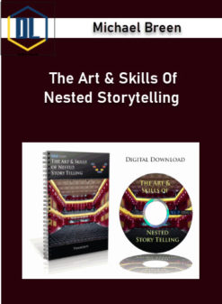 Michael Breen – The Art & Skills Of Nested Storytelling