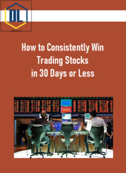 How to Consistently Win Trading Stocks in 30 Days or Less