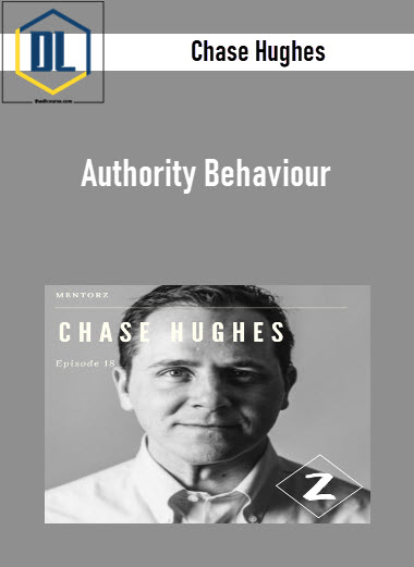 Chase Hughes – Authority Behaviour 3 Chase Hughes – Authority Behaviour