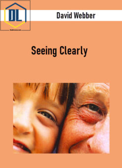 David Webber – Seeing Clearly