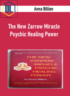 Anna Billion – The New Zarrow Miracle Psychic Healing Power