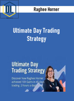 Raghee Horner – Ultimate Day Trading Strategy