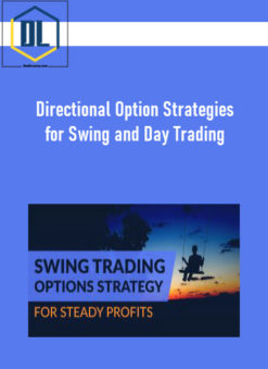 Directional Option Strategies for Swing and Day Trading