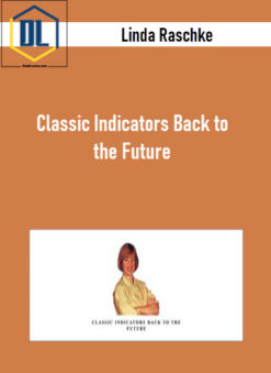 Linda Raschke – Classic Indicators Back to the Future