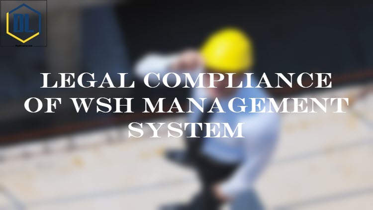 Legal Compliance of WSH Management System