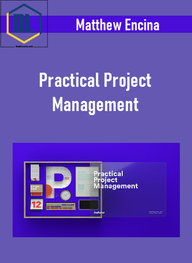 Matthew Encina – Practical Project Management 18 302